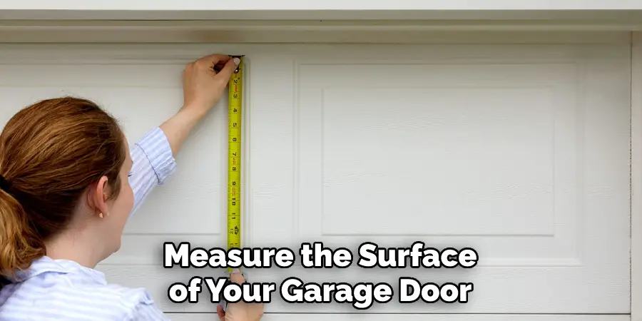 Measure the Surface of Your Garage Door