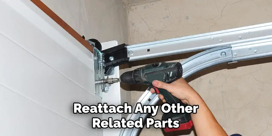 Reattach Any Other Related Parts