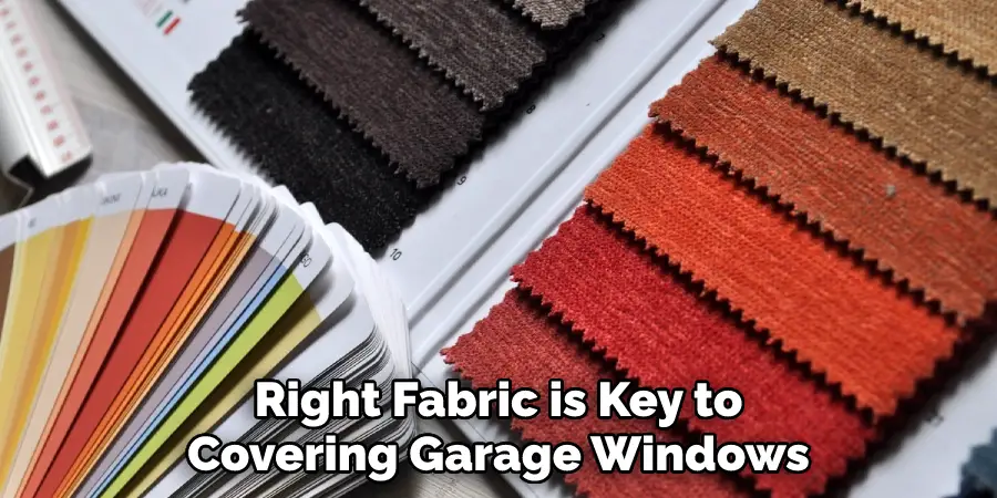 Right Fabric is Key to Covering Garage Windows