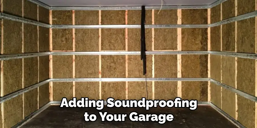 Adding Soundproofing to Your Garage
