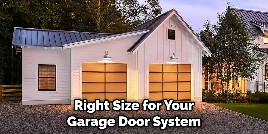 Right Size for Your Garage Door System