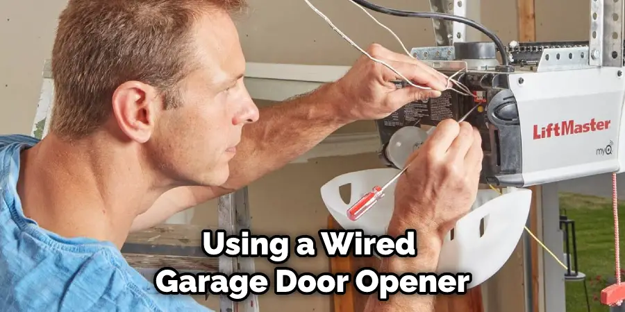 Using a Wired Garage Door Opener