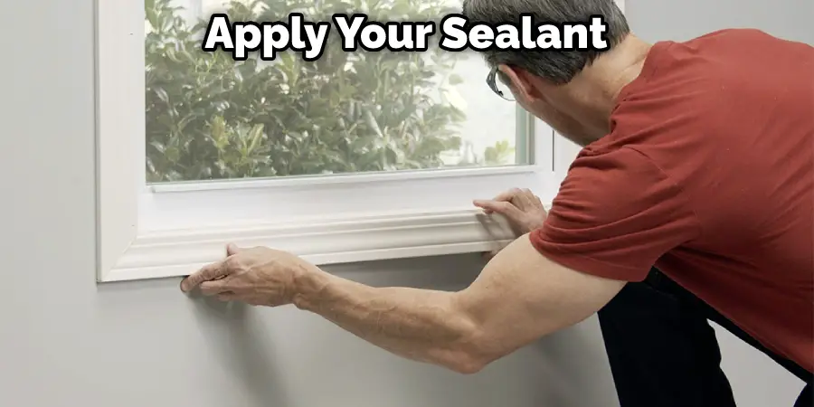 Apply Your Sealant