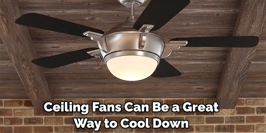 Ceiling Fans Can Be a Great Way to Cool Down a Hot Room