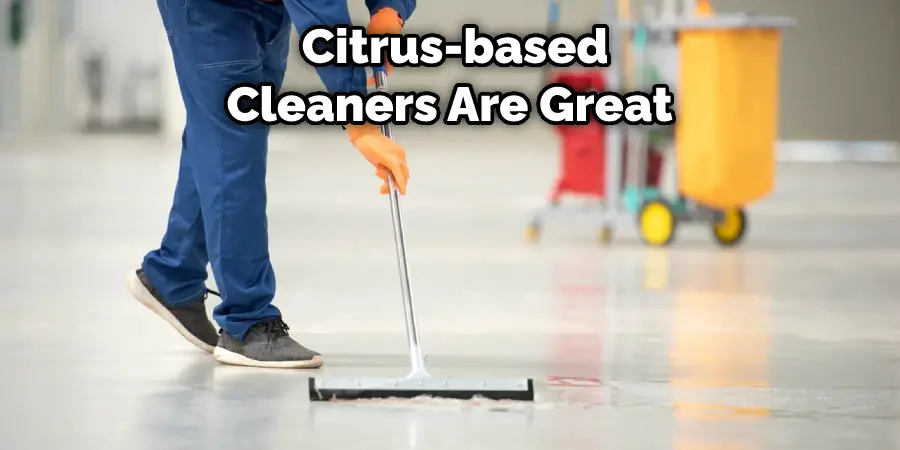 Citrus-based Cleaners Are Great 