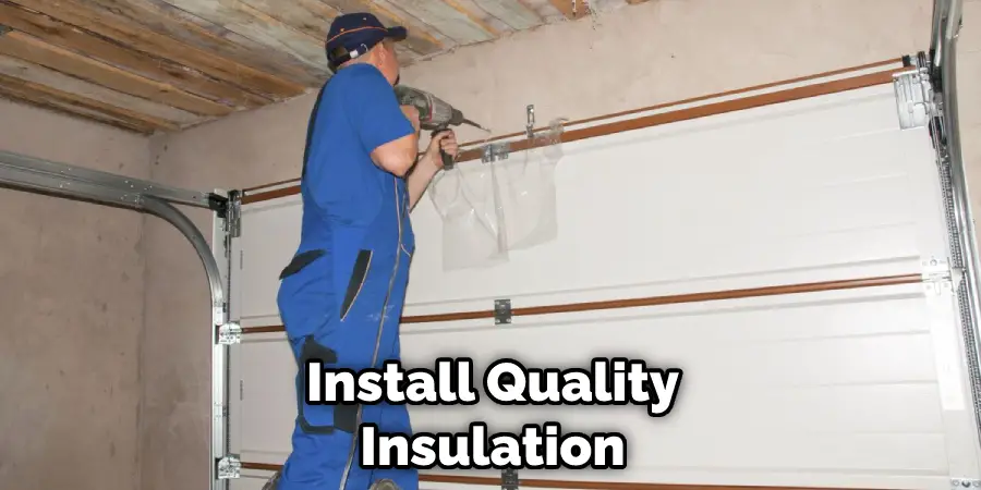 Install Quality Insulation