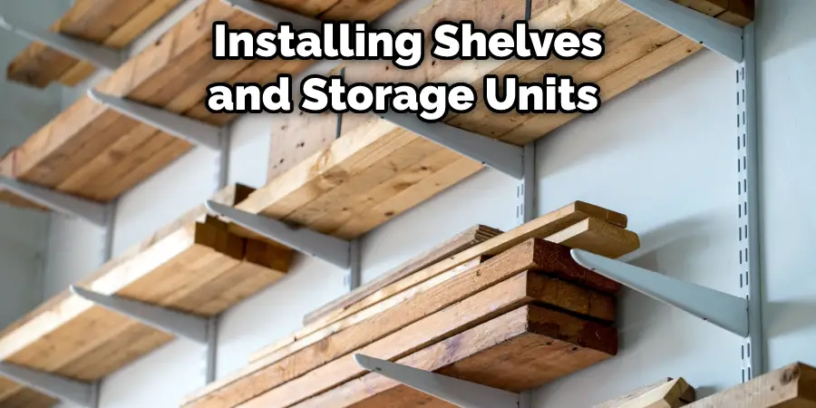 Installing Shelves and Storage Units 