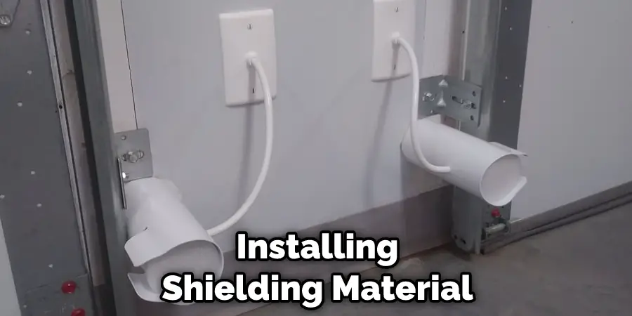 Installing Shielding Material