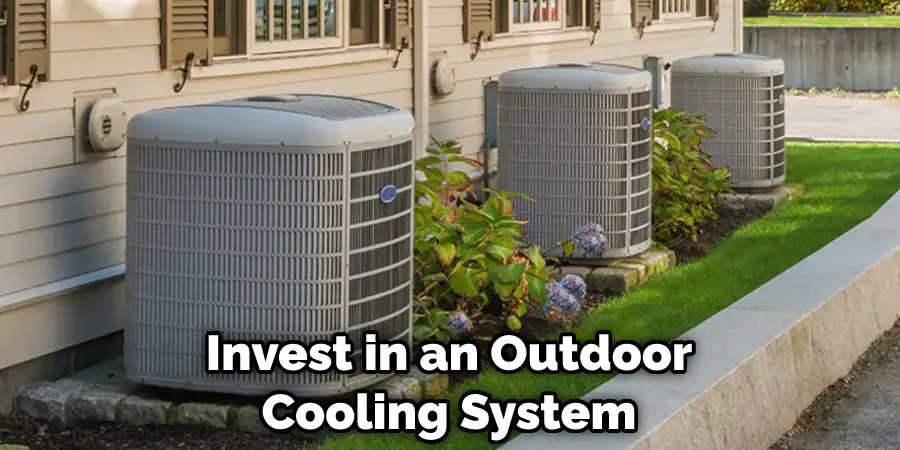 Invest in an Outdoor Cooling System