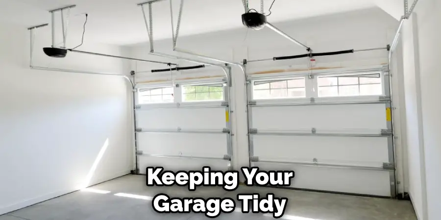 Keeping Your Garage Tidy