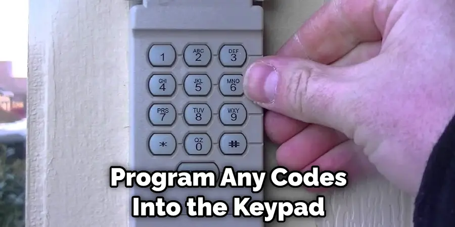 Program Any Codes Into the Keypad