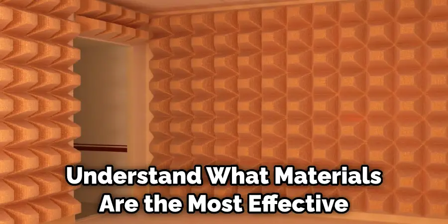 Understand What Materials Are the Most Effective
