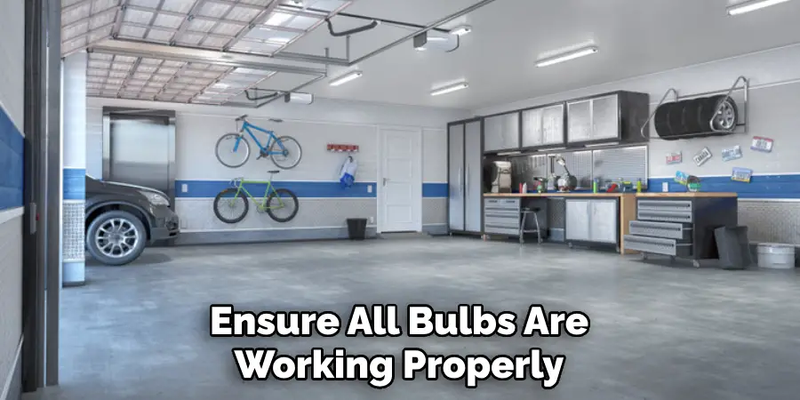 Ensure All Bulbs Are Working Properly