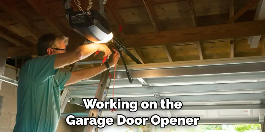 Working on the Garage Door Opener