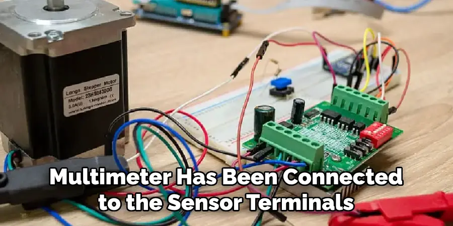 Multimeter Has Been Connected to the Sensor Terminals