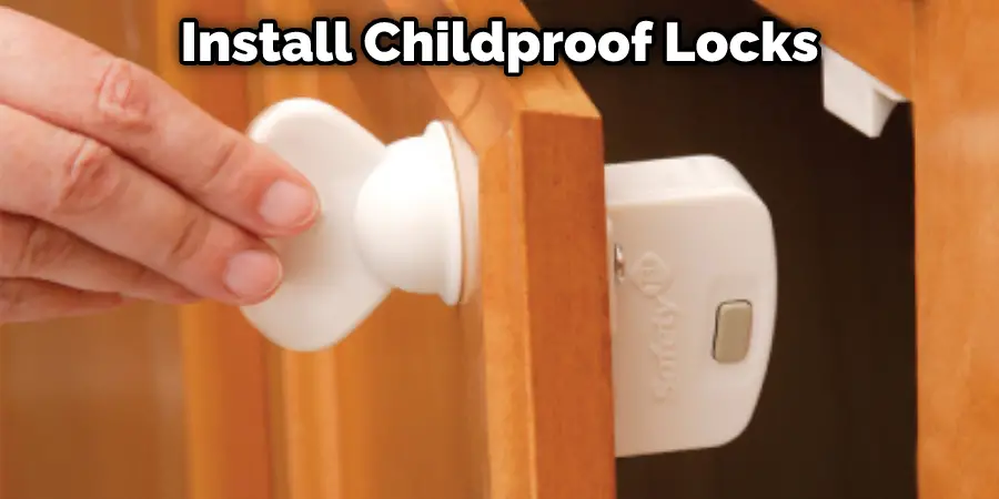 Install Childproof Locks