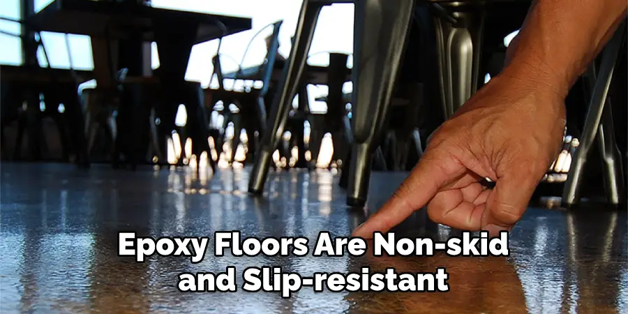 Epoxy Floors Are Non-skid and Slip-resistant