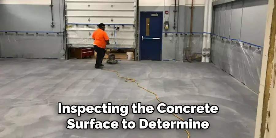 Inspecting the Concrete Surface to Determine