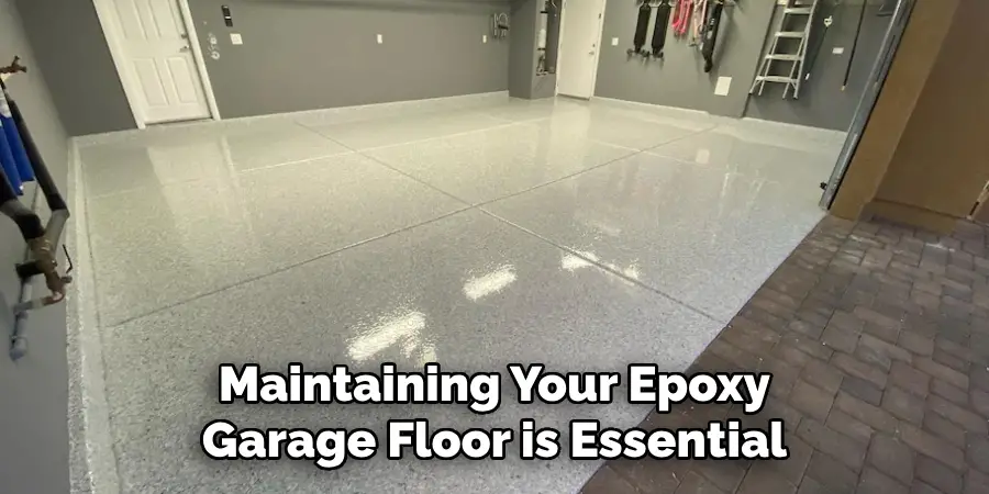 Maintaining Your Epoxy Garage Floor is Essential