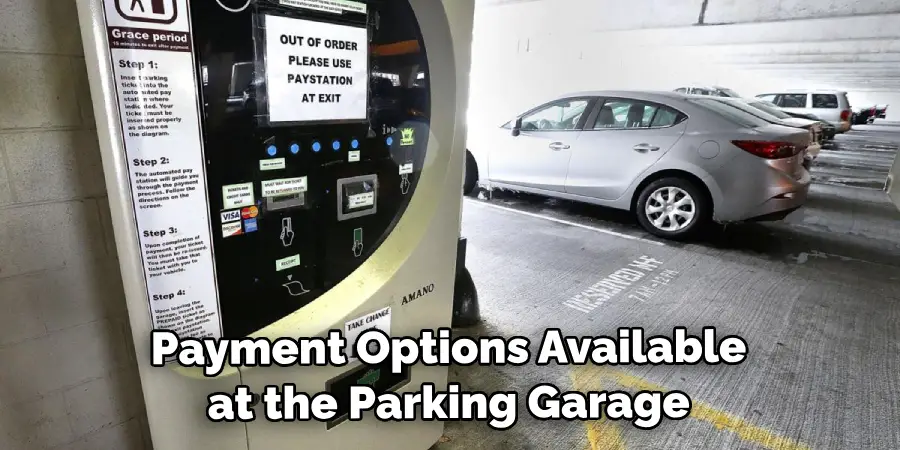 Payment Options Available at the Parking Garage