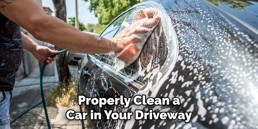 Properly Clean a Car in Your Driveway