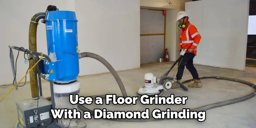 Use a Floor Grinder With a Diamond Grinding