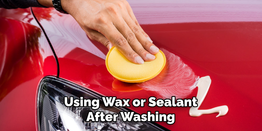 Using Wax or Sealant After Washing