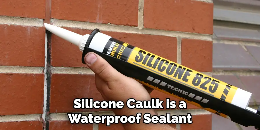 Silicone Caulk is a Waterproof Sealant