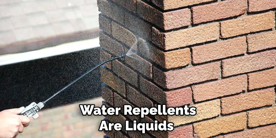 Water Repellents Are Liquids 