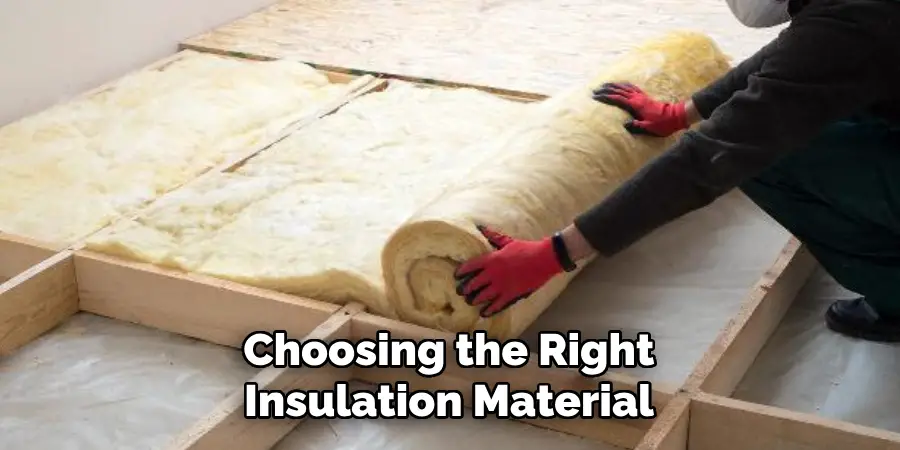 Choosing the Right Insulation Material