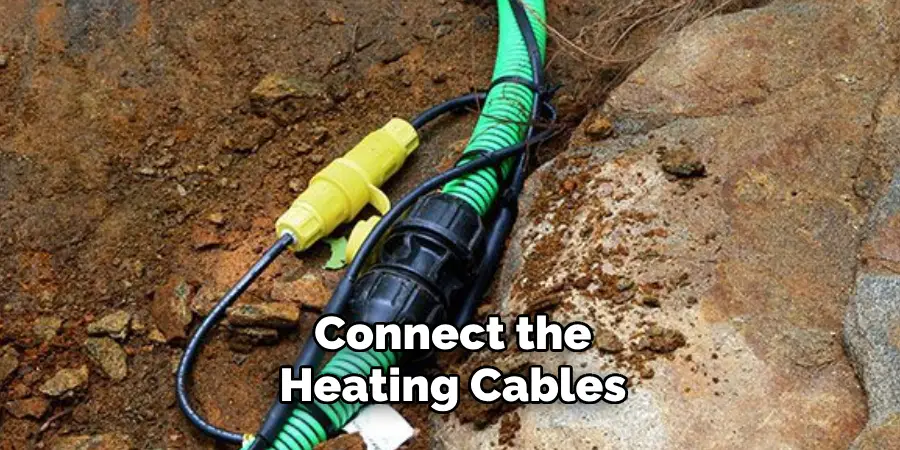 Connect the Heating Cables
