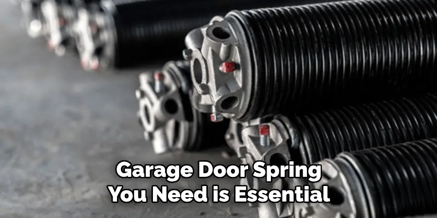 Garage Door Spring You Need is Essential