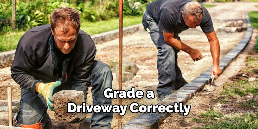 Grade a Driveway Correctly
