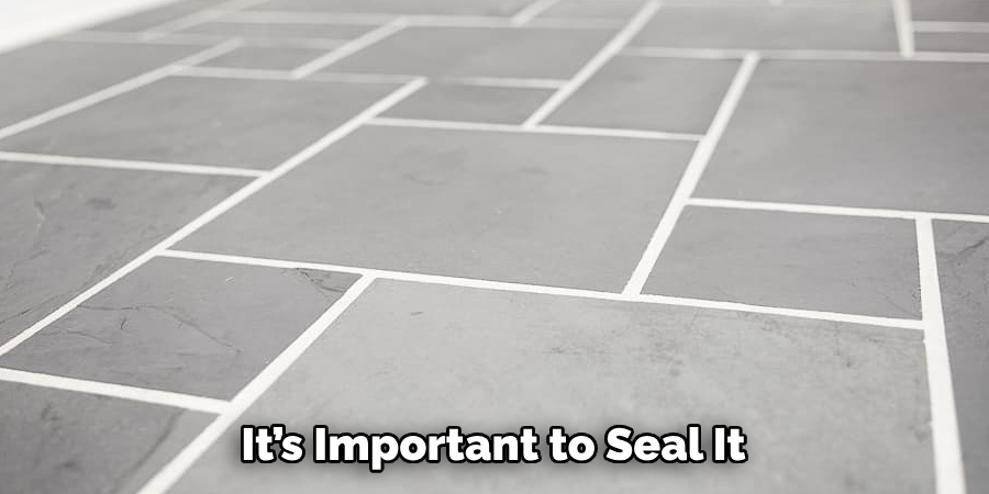 It’s Important to Seal It