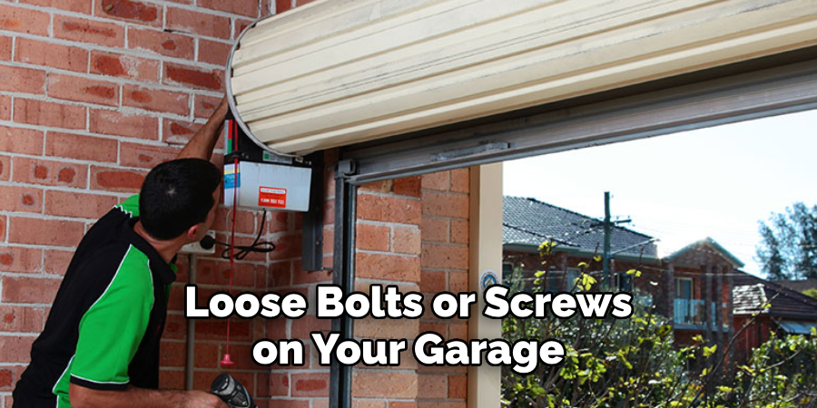 Loose Bolts or Screws on Your Garage