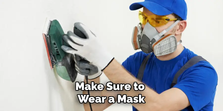 Make Sure to Wear a Mask