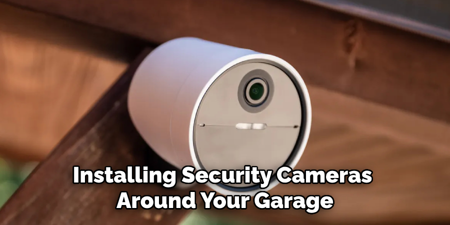 Installing Security Cameras Around Your Garage