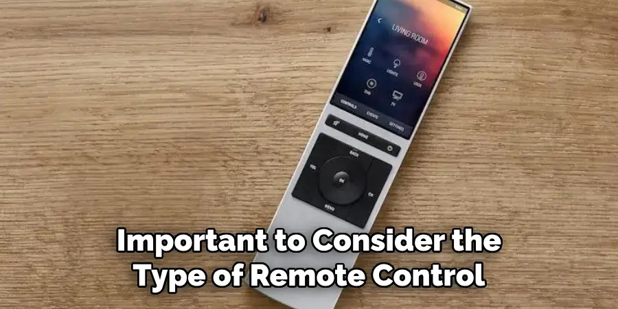 Important to Consider the Type of Remote Control 