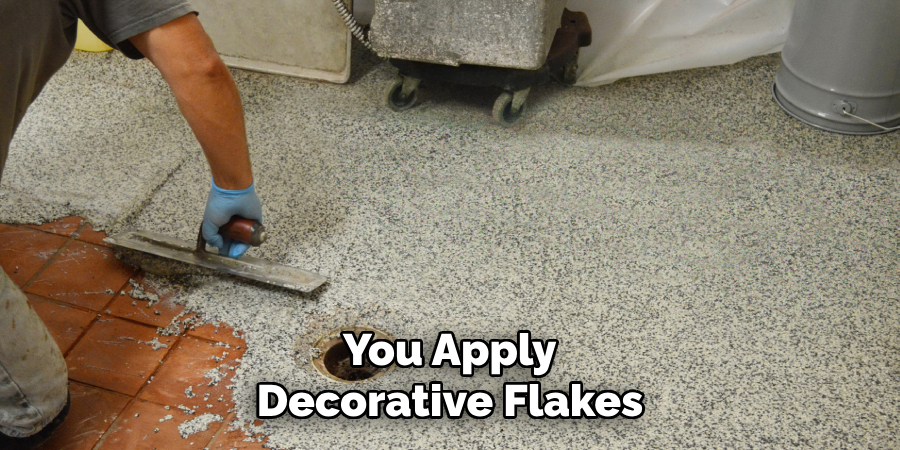  You Apply Decorative Flakes