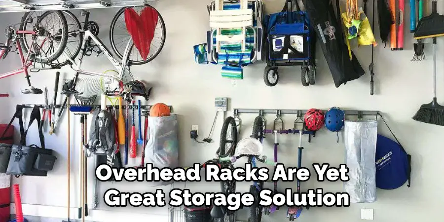 Overhead Racks Are Yet Great Storage Solution