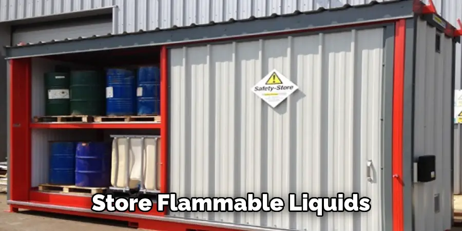 Store Flammable Liquids