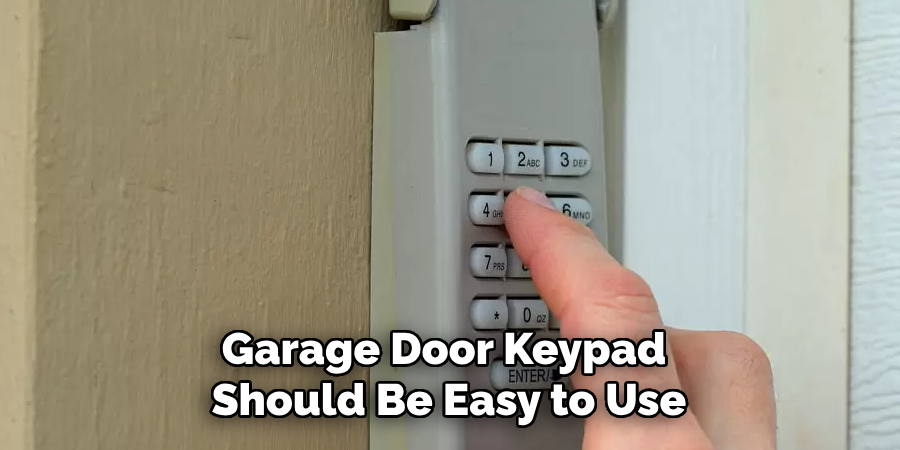 Garage Door Keypad Should Be Easy to Use