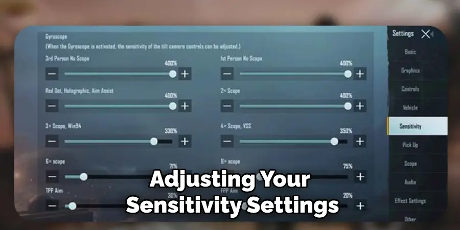 Adjusting Your Sensitivity Settings