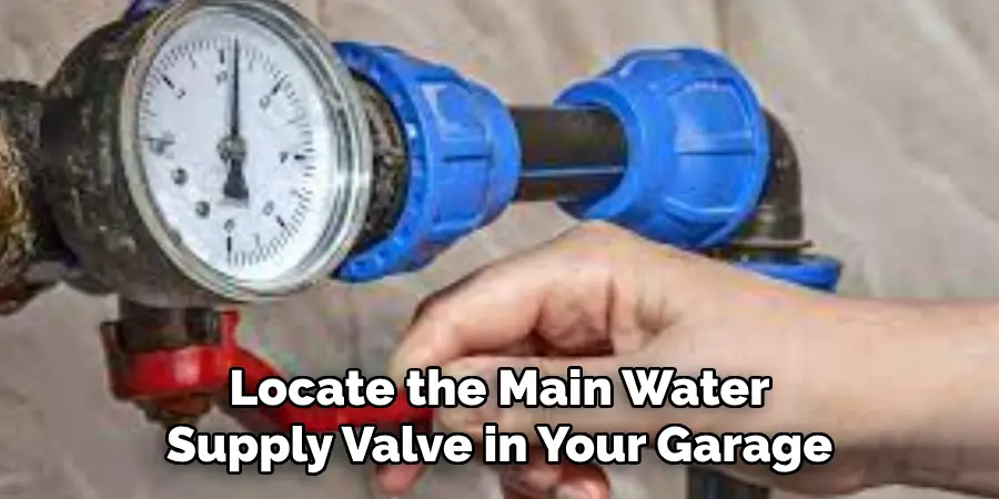 Locate the Main Water Supply Valve in Your Garage