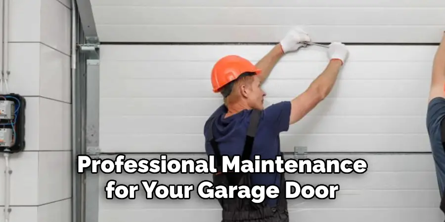 Professional Maintenance for Your Garage Door