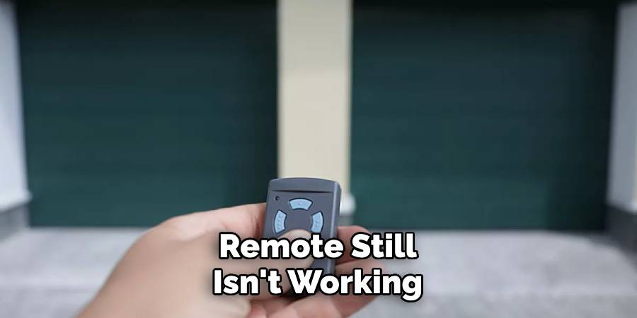 Remote Still Isn't Working