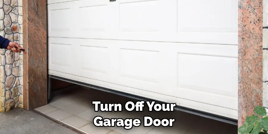 Turn Off Your Garage Door