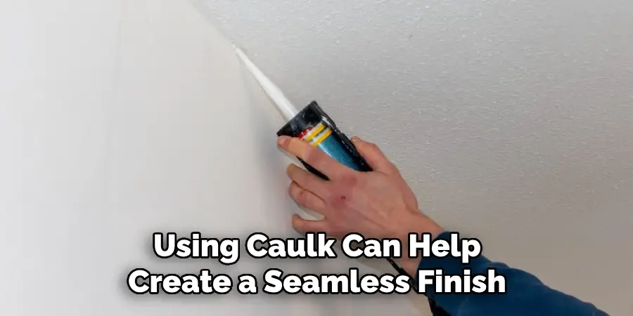 Using Caulk Can Help Create a Seamless Finish