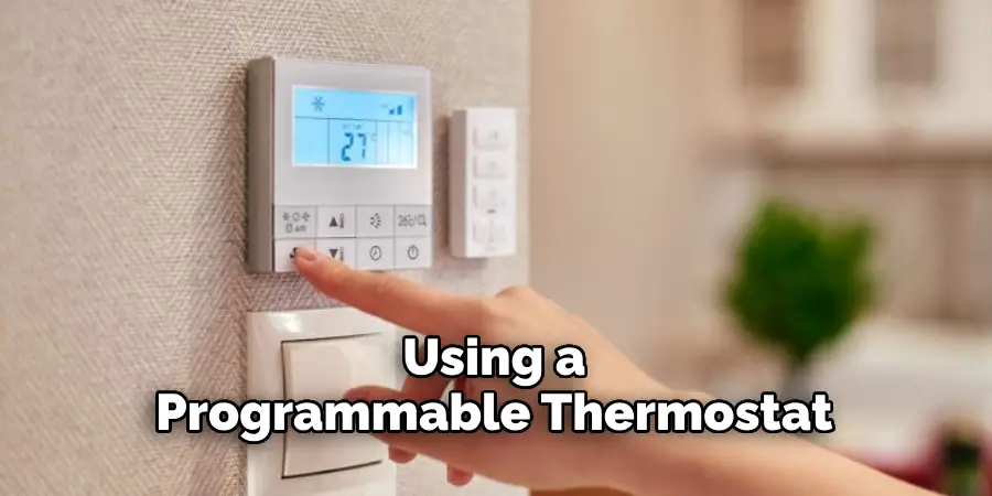 Using a Programmable Thermostat