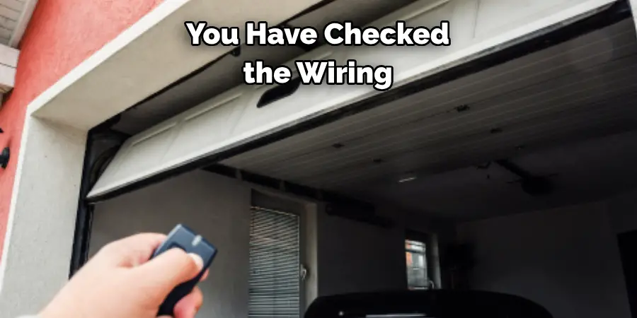 You Have Checked 
the Wiring